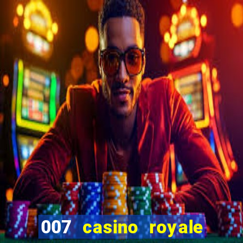 007 casino royale completo online