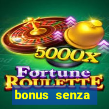 bonus senza deposito star casino