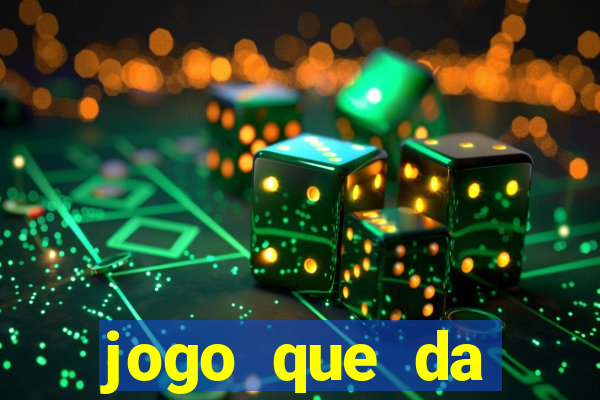 jogo que da dinheiro real