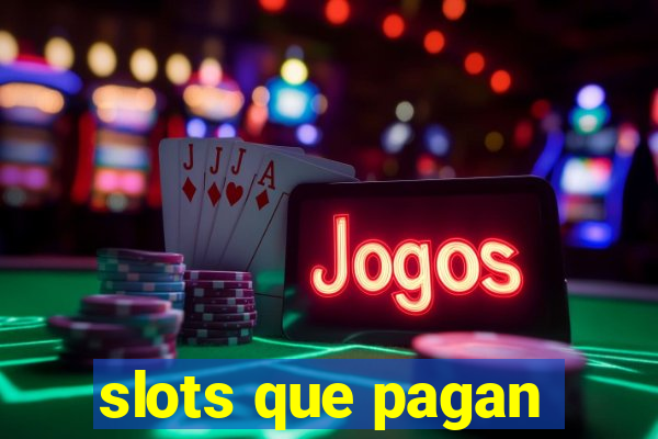 slots que pagan