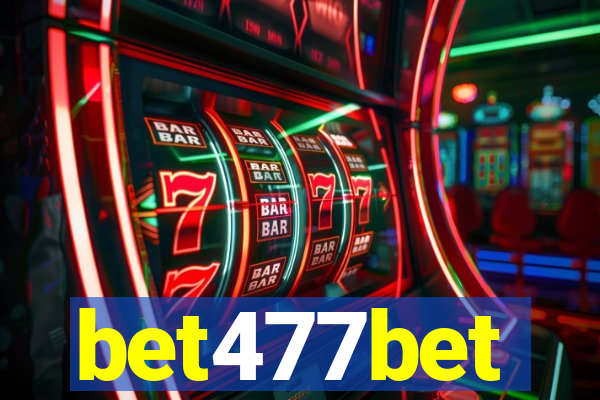 bet477bet