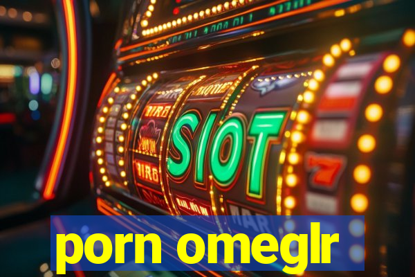 porn omeglr