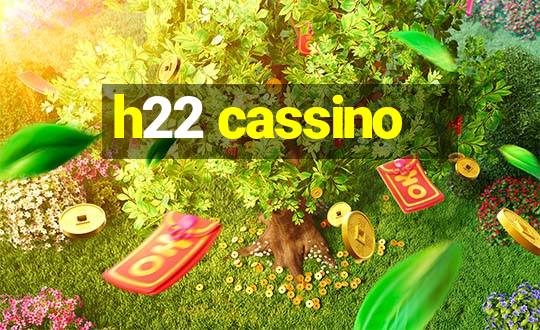 h22 cassino