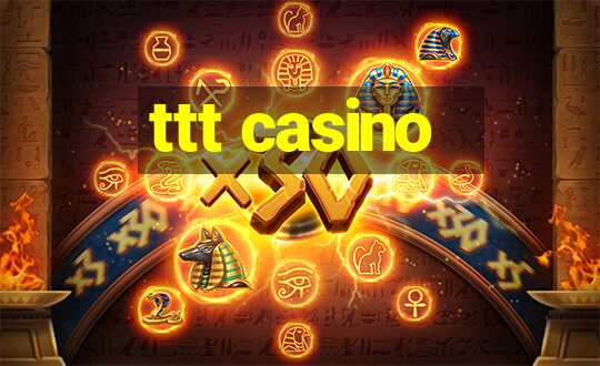 ttt casino