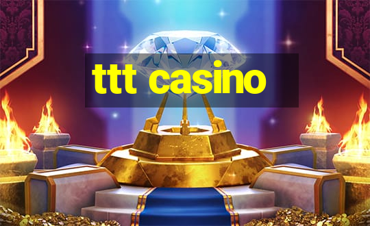 ttt casino