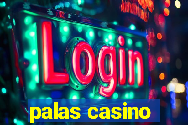 palas casino