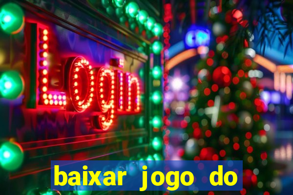 baixar jogo do tigrinho fortune