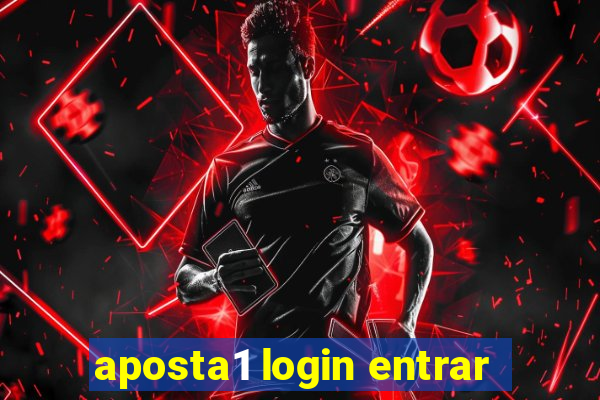 aposta1 login entrar