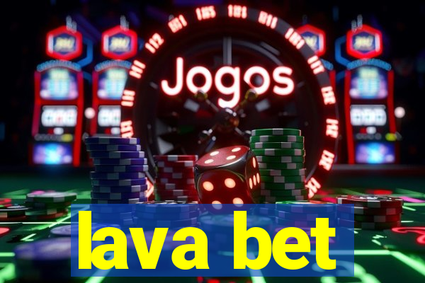 lava bet