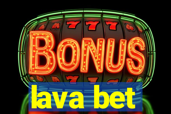 lava bet