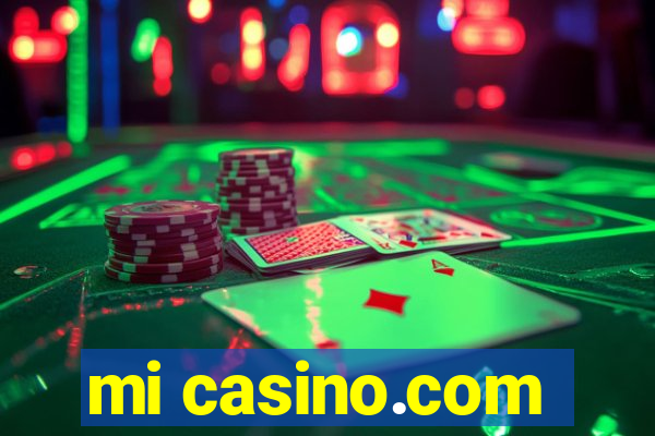 mi casino.com