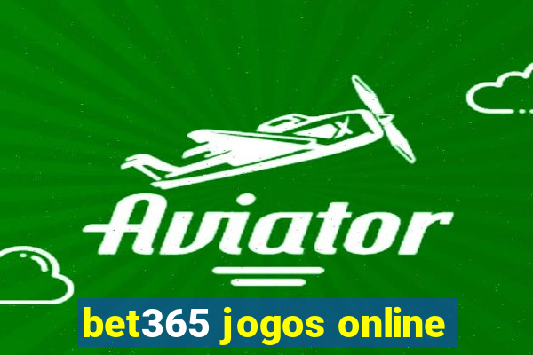 bet365 jogos online