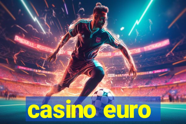 casino euro