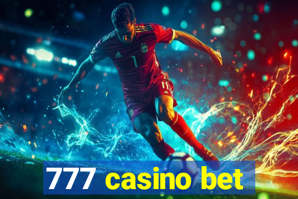 777 casino bet