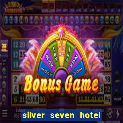 silver seven hotel and casino