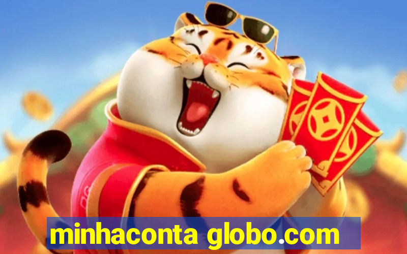 minhaconta globo.com