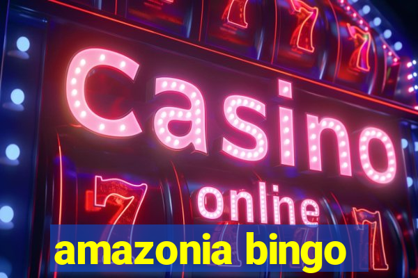 amazonia bingo