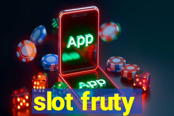 slot fruty