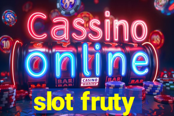 slot fruty