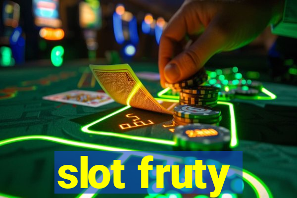 slot fruty