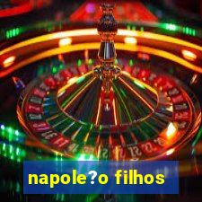 napole?o filhos