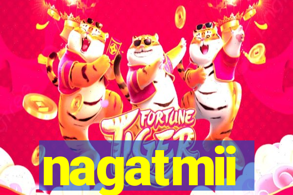 nagatmii