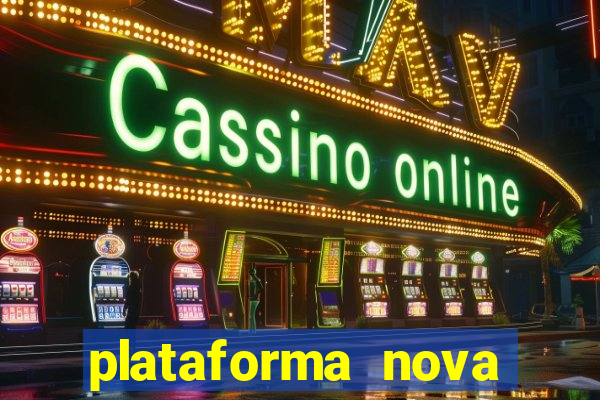 plataforma nova lan?ada hoje bet