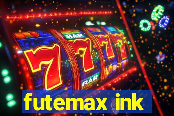 futemax ink