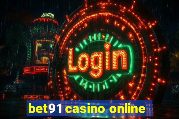 bet91 casino online