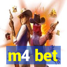 m4 bet