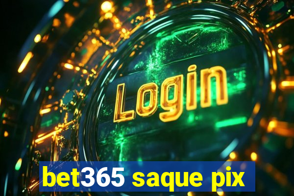 bet365 saque pix