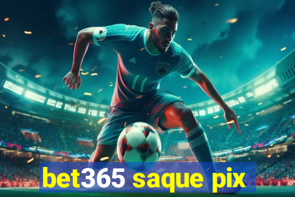 bet365 saque pix