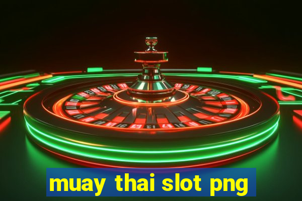 muay thai slot png