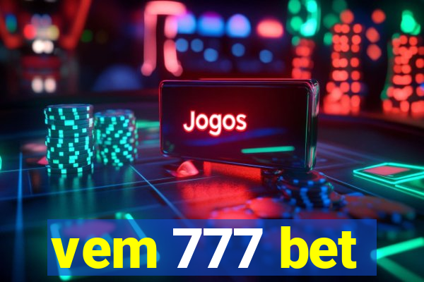 vem 777 bet