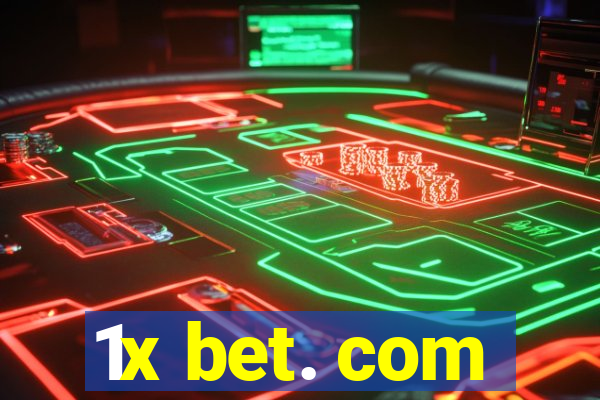 1x bet. com