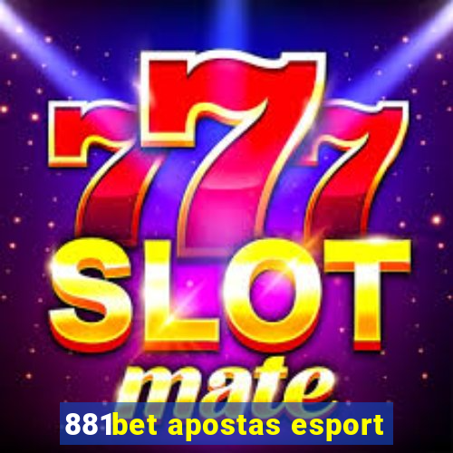 881bet apostas esport