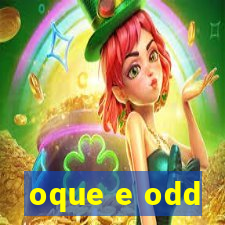 oque e odd