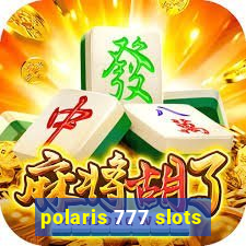 polaris 777 slots