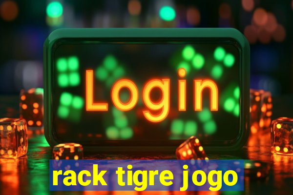 rack tigre jogo