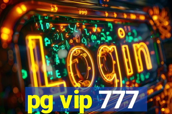 pg vip 777