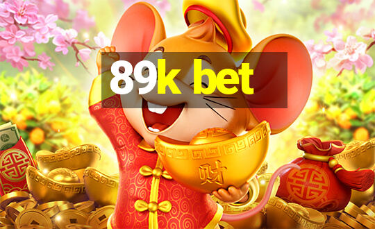 89k bet