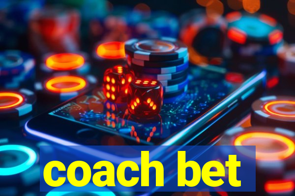 coach bet