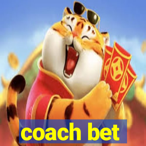 coach bet