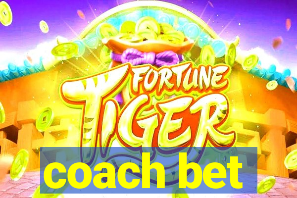 coach bet