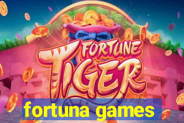 fortuna games