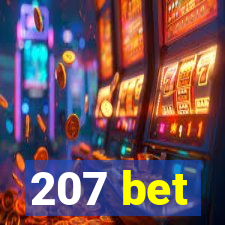 207 bet