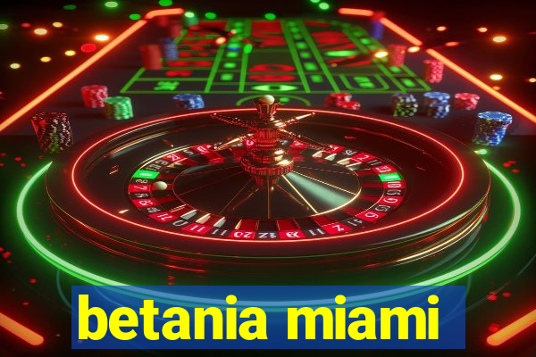 betania miami