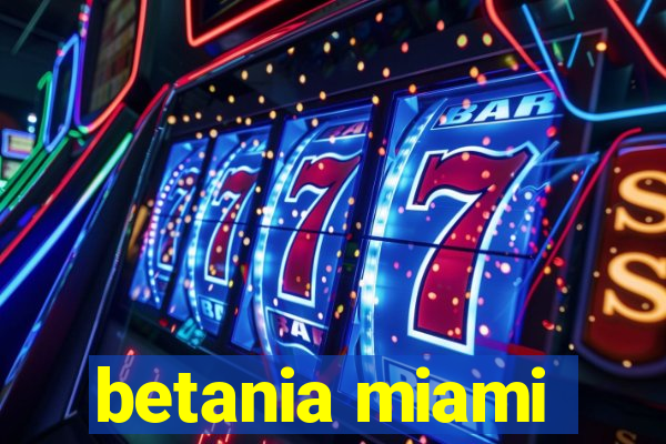 betania miami