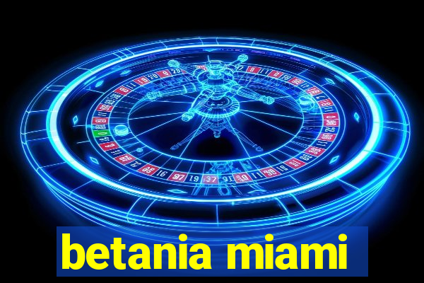 betania miami