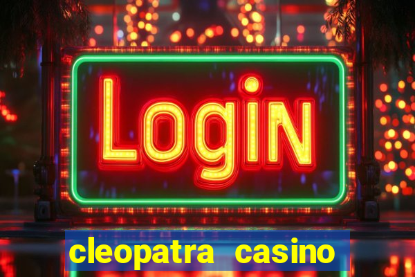 cleopatra casino slot game free